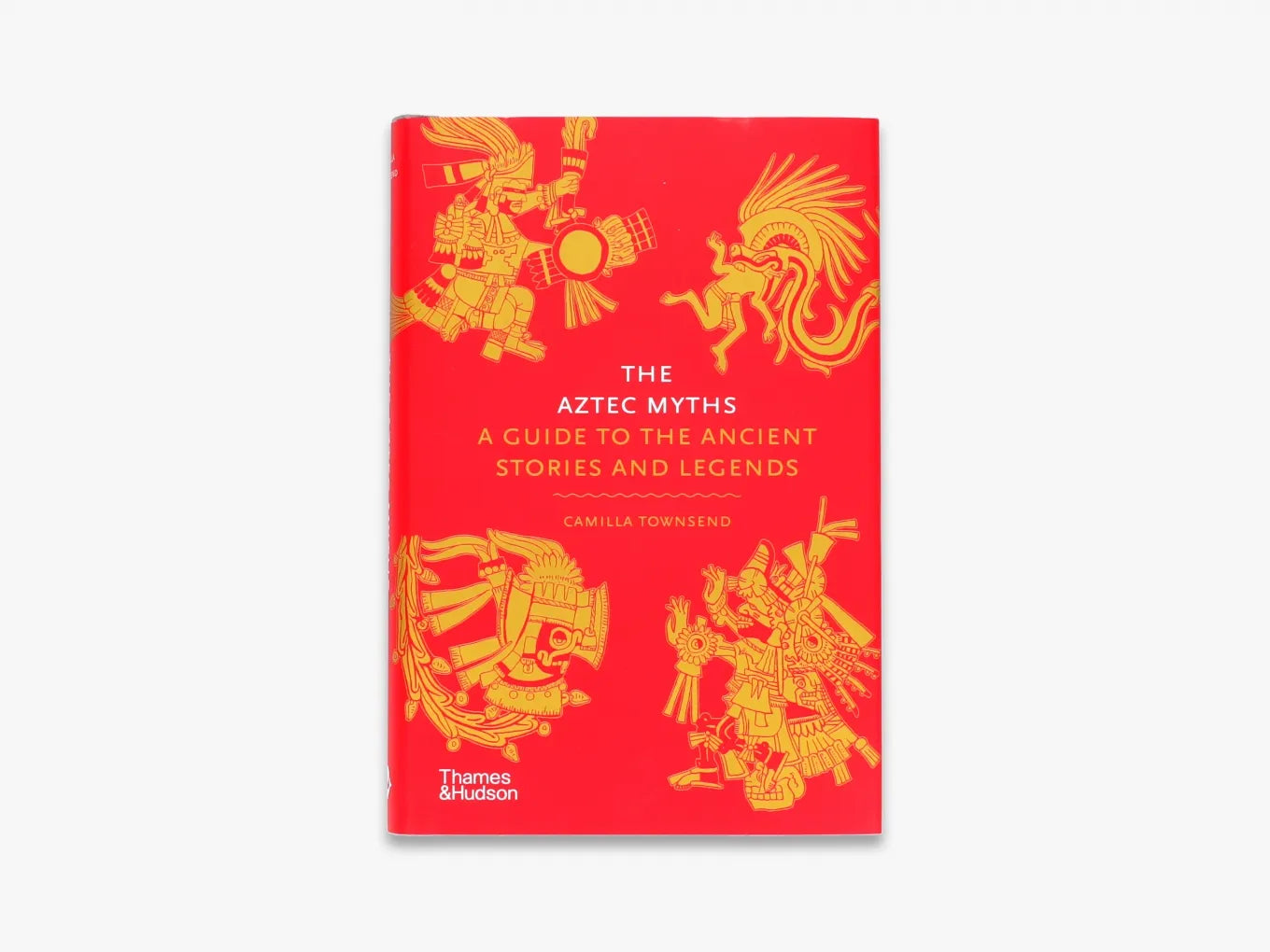 The Aztec Myths: Ancient Legends and Stories of the Aztec Civilization - Perfect for History Enthusiasts and Mythology Lovers