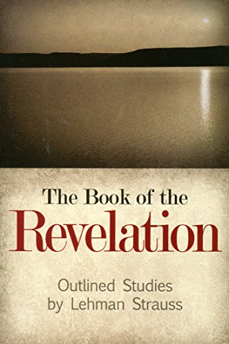 The Book of Revelation - Bible Study Guide & Prophecy Interpretation for Christians - Perfect for Personal Devotion, Small Groups & Church Teaching