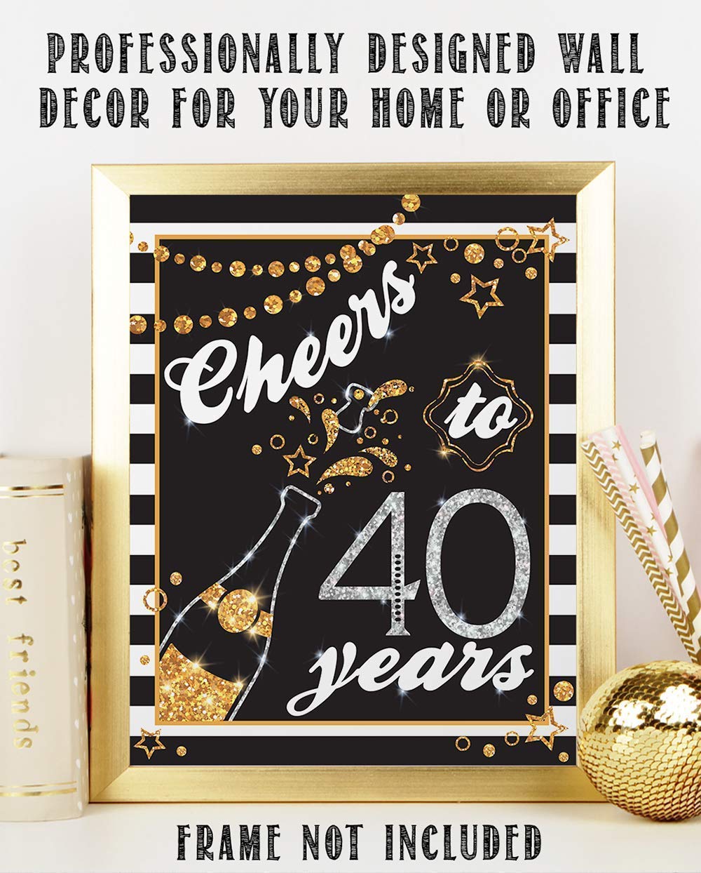 Cheers To 40 Years Champagne Print - Retro Black & White 11x14 Unframed Art Poster with Gold Glitter | Perfect for 40th Birthday Decor, Anniversary Gifts & Reunion Parties | Wall Art for Home, Office & Event Decorations