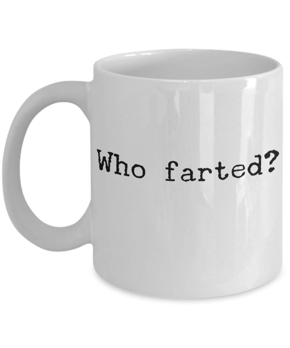 Who Farted Coffee Mug - Funny Novelty Gift for Dad - Perfect Father's Day Present - Great for Office Humor & Family Gatherings