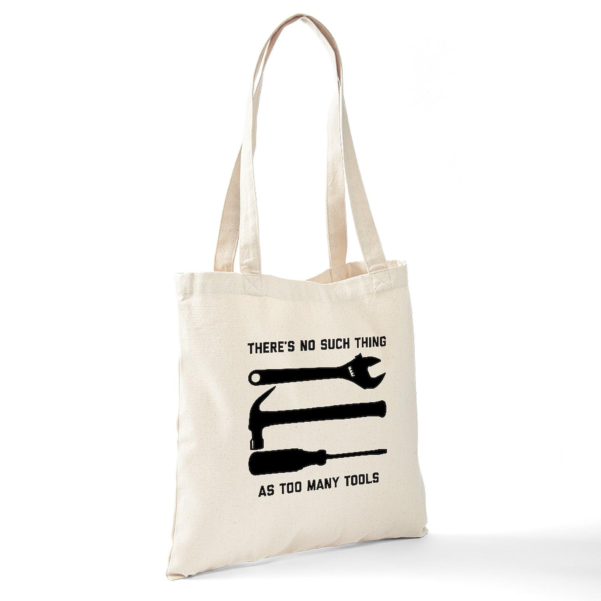No Such Thing As Too Many Tools Tote Bag - Natural Canvas Reusable Shopping Bag for DIY Enthusiasts & Home Improvement Projects
