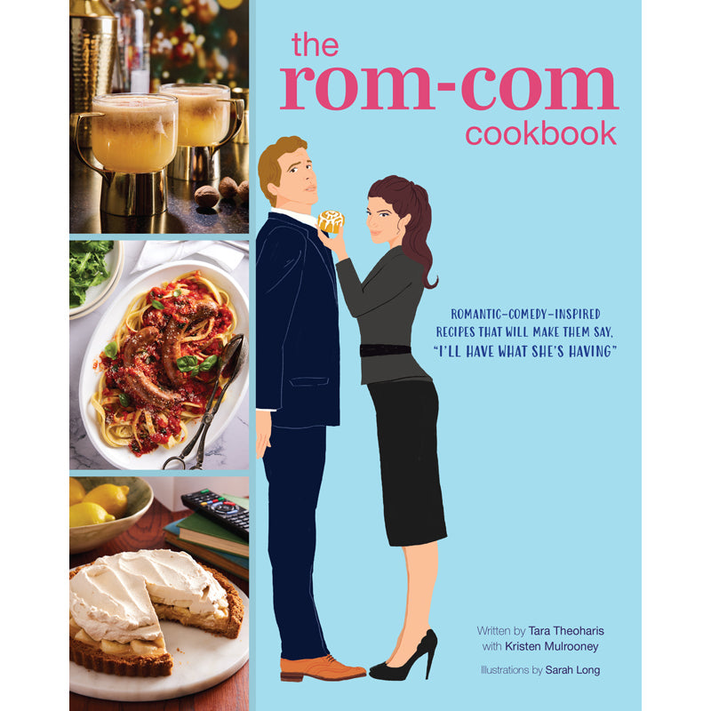 The Rom Com Cookbook: 50+ Easy & Romantic Recipes for Date Nights, Movie Nights & Couples Cooking - Perfect for Valentine's Day, Anniversaries & Special Occasions