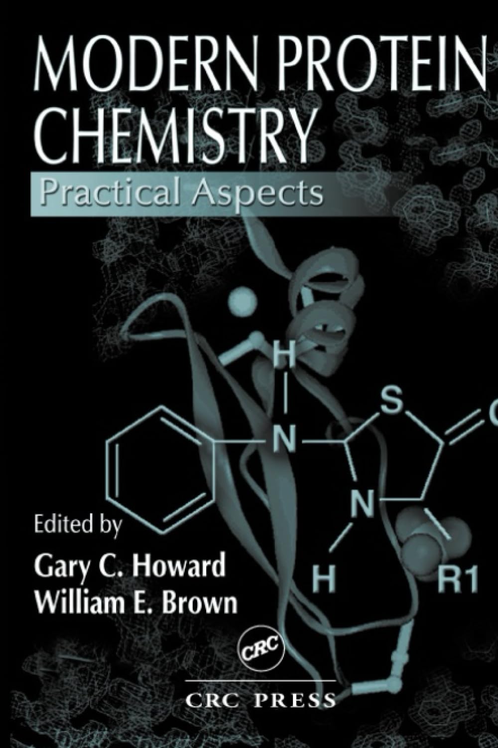 Modern Protein Chemistry: Practical Aspects & Applications - Essential Guide for Biochemistry Research, Lab Techniques, and Scientific Studies