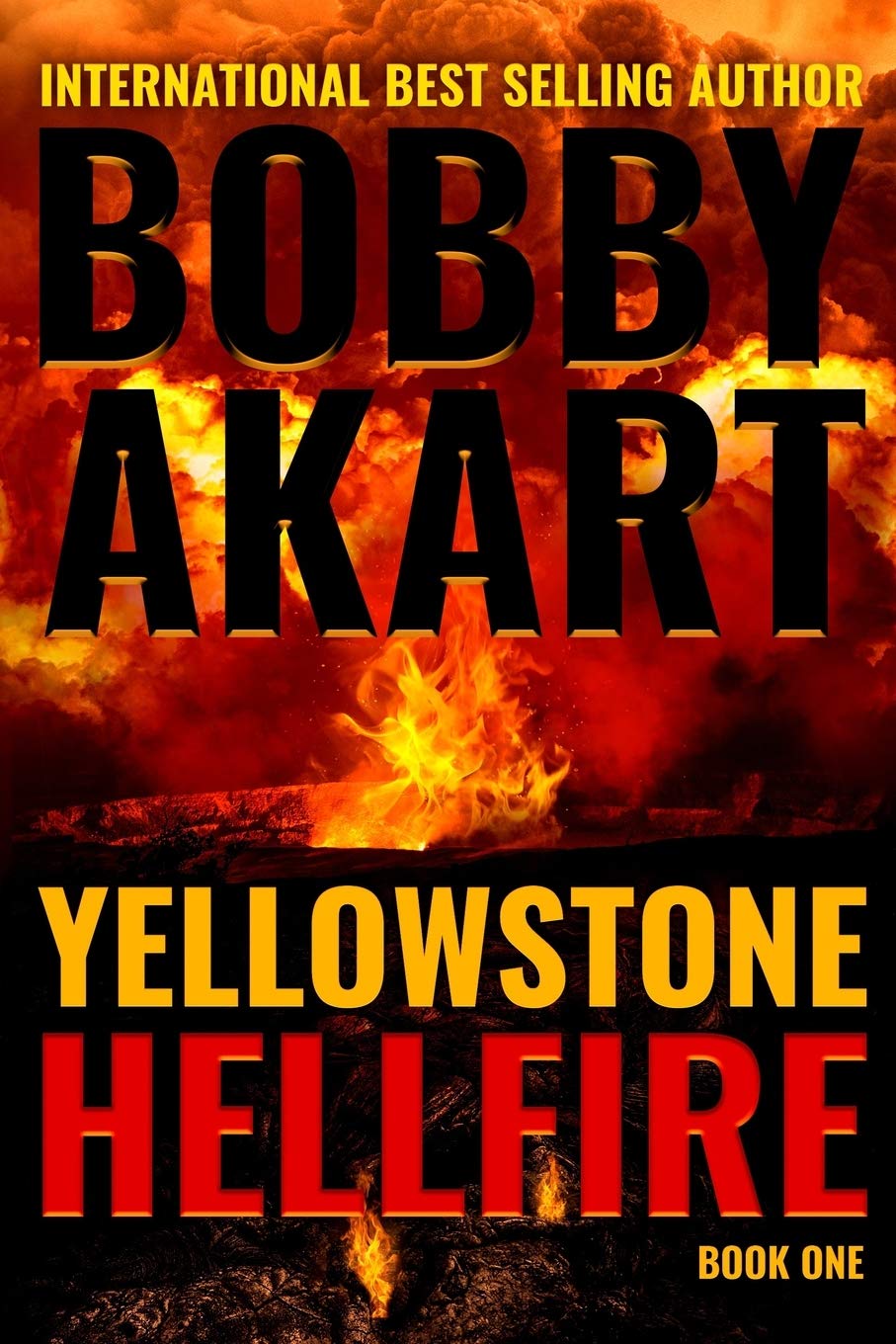 Yellowstone: Hellfire - A Survival Thriller (The Yellowstone Series) | Post-Apocalyptic Adventure Novel for Camping & Outdoor Enthusiasts