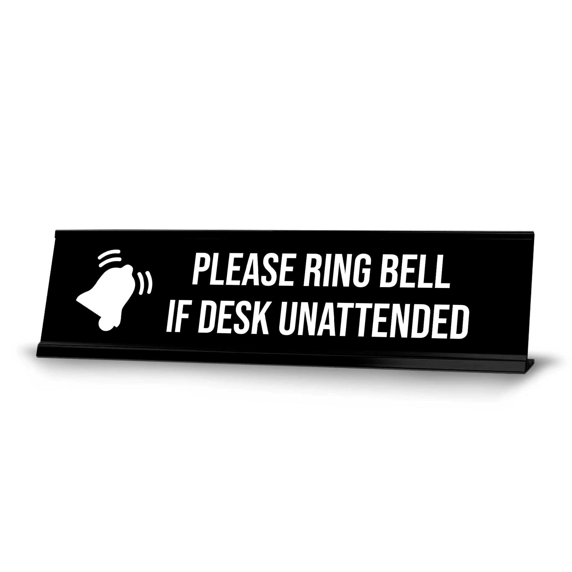 Please Ring Bell If Desk Unattended Sign - 2x8 Inch Black & White Office Desk Sign - Perfect for Reception, Customer Service, and Retail Counters