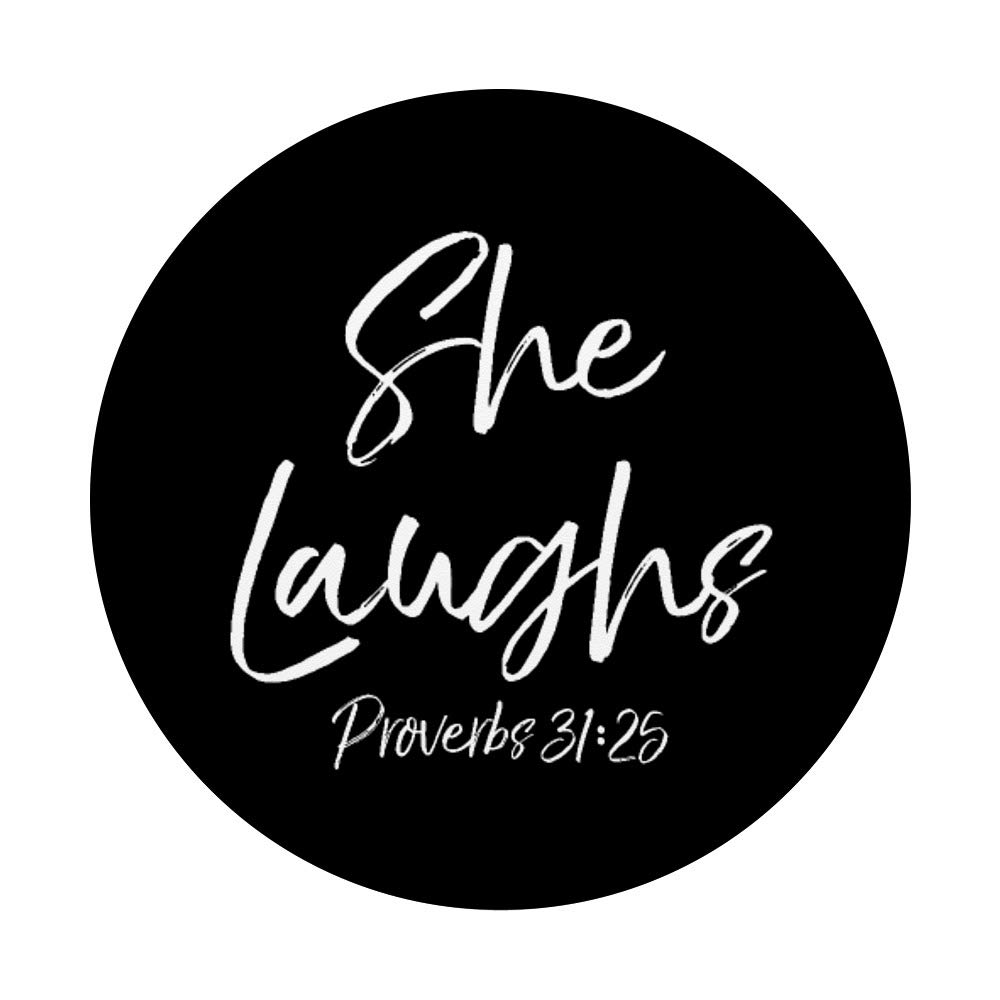 Christian Bible Verse She Laughs Proverbs 31:25 PopSocket Grip - Swappable Phone & Tablet Accessory for Daily Inspiration & Secure Handling