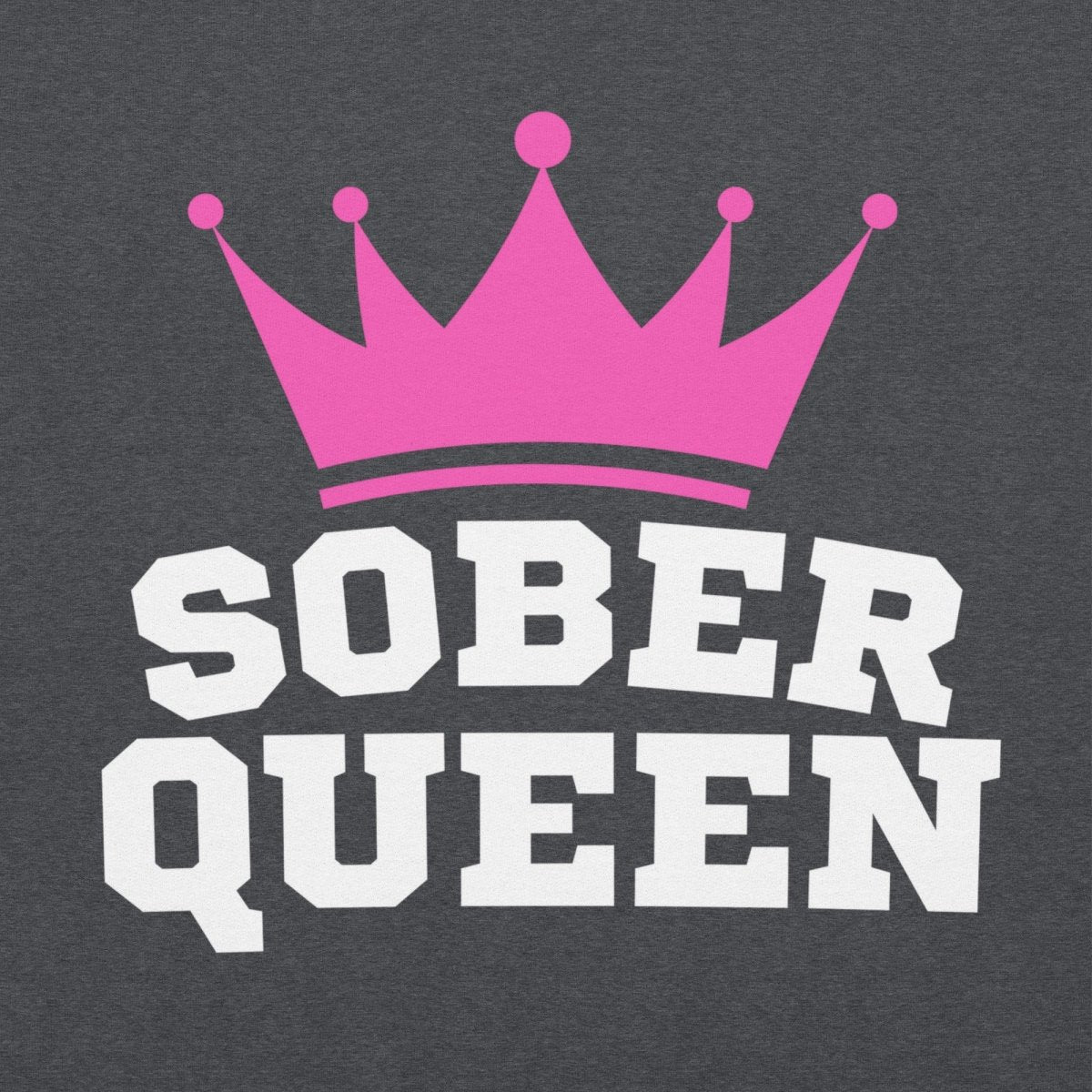 Sober Queen Unisex Hoodie - Comfortable & Stylish Pullover for Men & Women - Perfect for Casual Wear, Gym, and Outdoor Activities