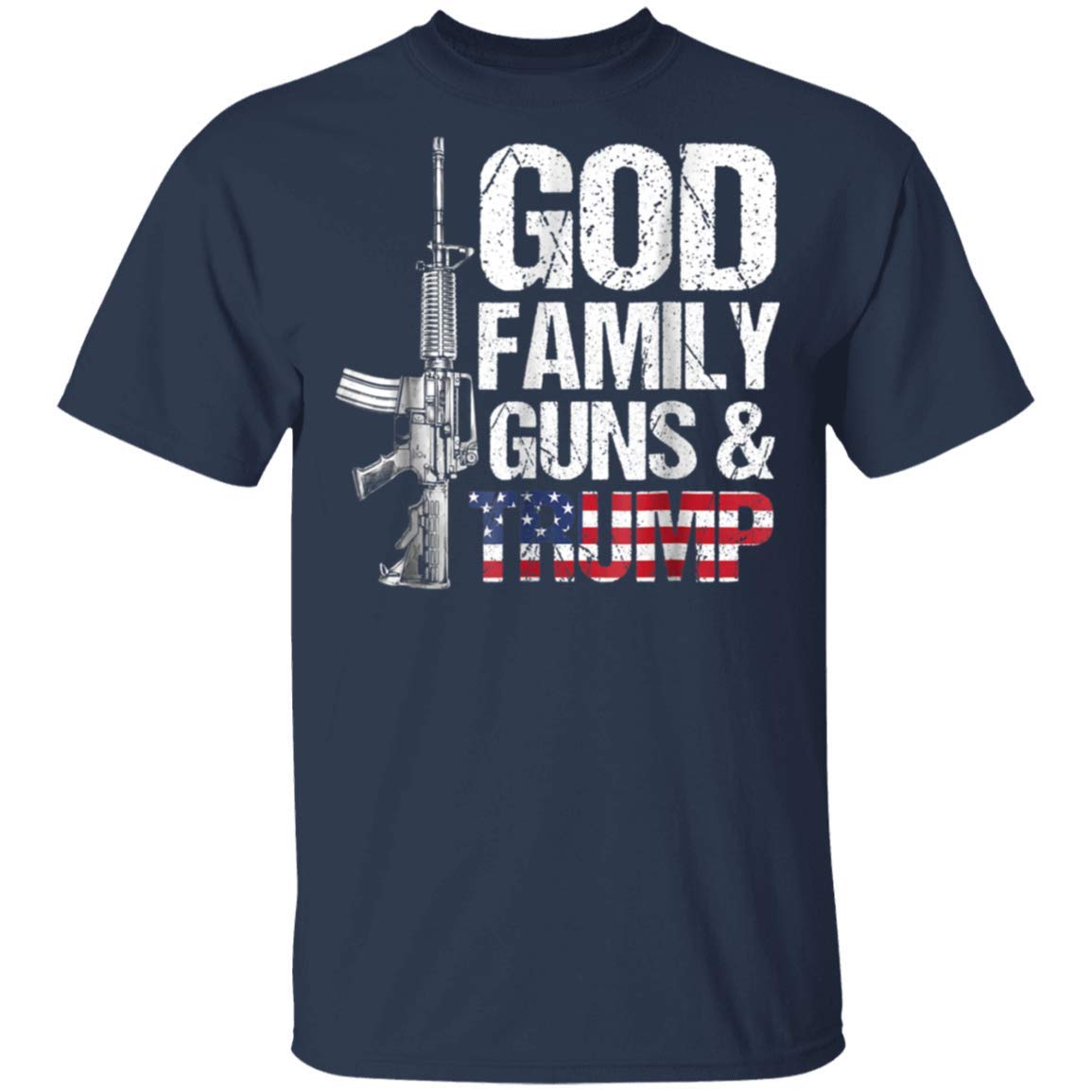 God Family Guns and Trump Patriotic T-Shirt - American Pride Political Apparel for Supporters, Campaigns & Conservative Events