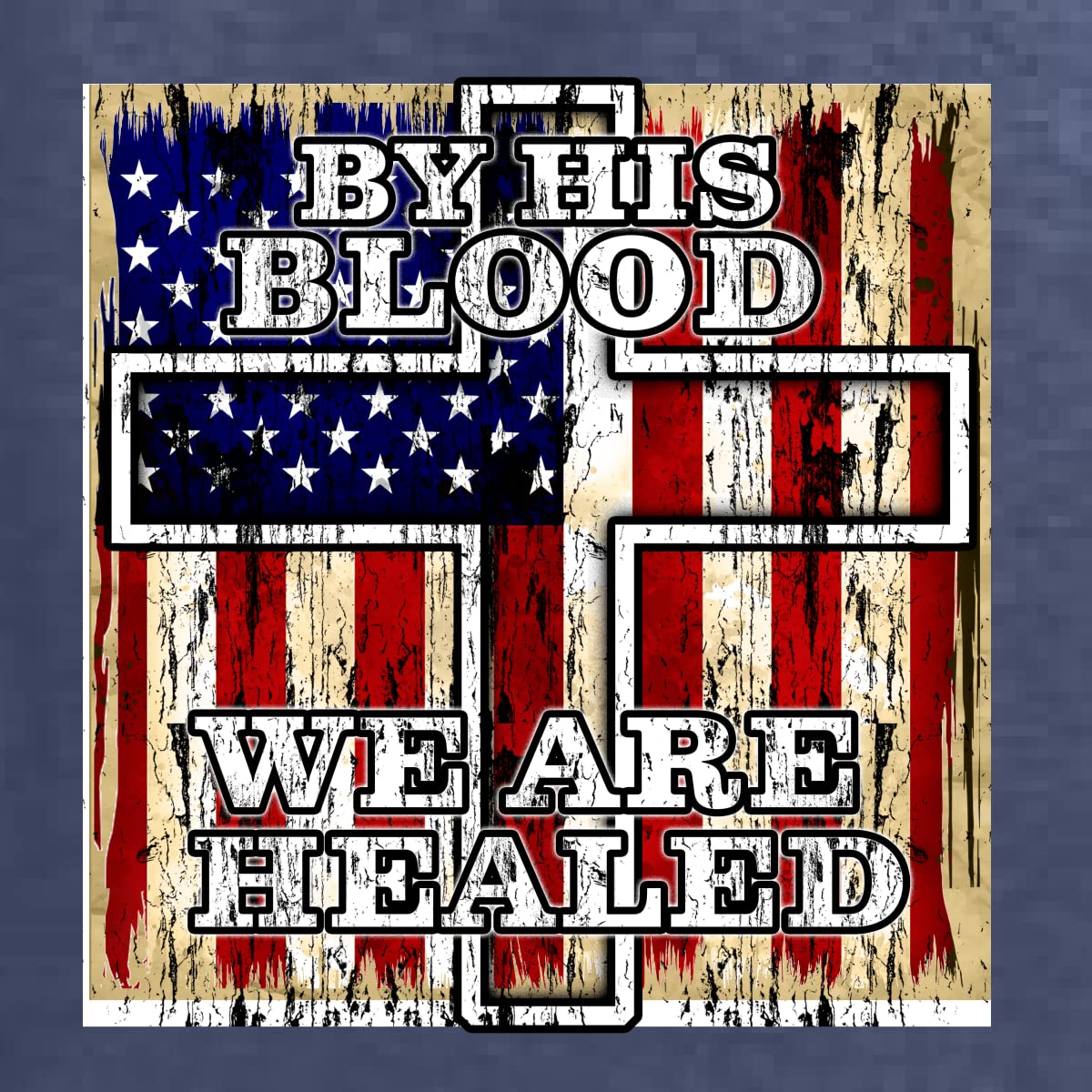 Inspirational Christian Men's T-Shirt - By His Blood We Are Healed | Faith Apparel
