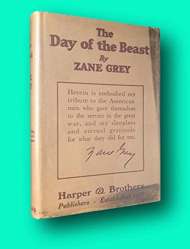 Rare First Edition 1922 'Day of the Beast' by Zane Grey from Author's Personal Library | Vintage Western Novel Collectible | Perfect for Book Collectors & Western Literature Enthusiasts