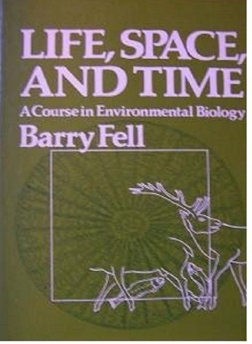 Life, Space and Time: Environmental Biology Textbook - Perfect for College Students & Science Enthusiasts | Study Ecology, Evolution & Ecosystems