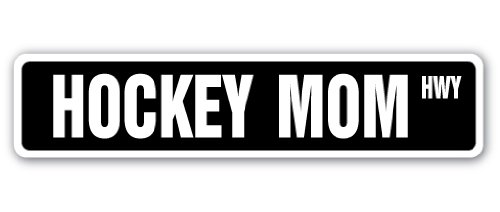 Hockey Mom Street Sign - 18