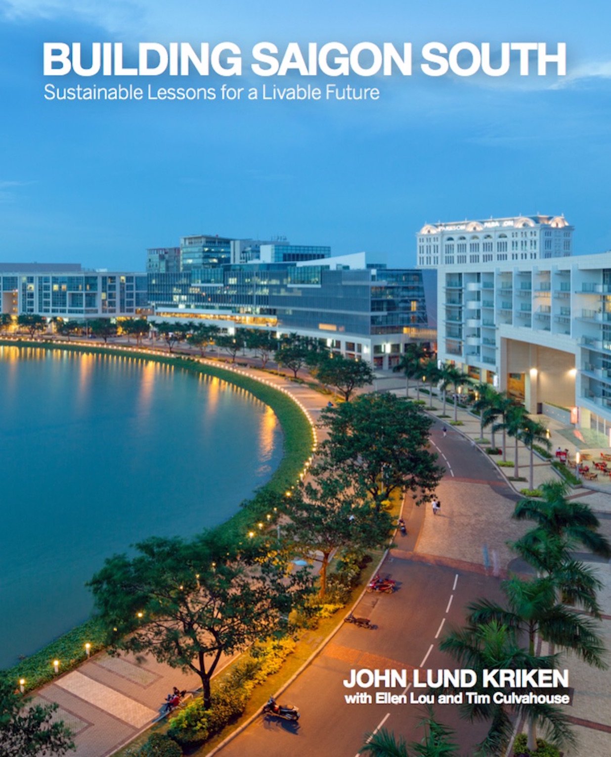 Building Saigon South: Sustainable Urban Development Lessons for a Livable Future | Eco-Friendly City Planning & Smart Growth Strategies for Modern Communities