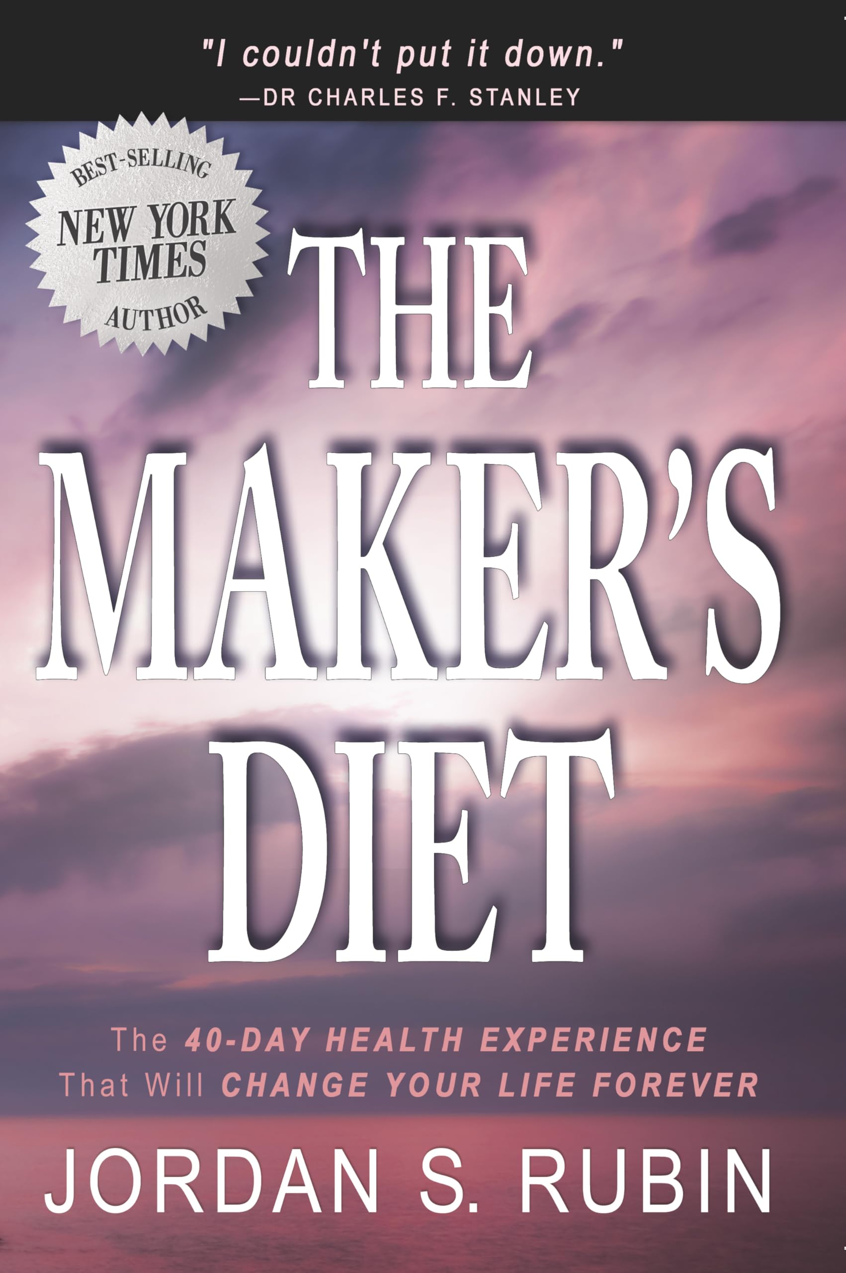 The Maker's Diet: Transform Your Health in 40 Days - Organic Weight Loss & Wellness Plan for a Healthier Lifestyle | Perfect for Detox, Clean Eating & Long-Term Wellness