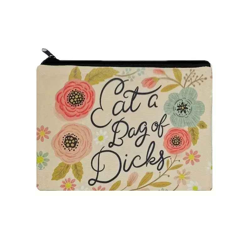 Funny Cosmetic Bag - 'Eat a Bag of Dicks' Makeup Pouch for Travel, Multipurpose Organizer (Pencil Case, Coin Purse) - Perfect for Gifts, Bachelorette Parties & Everyday Use