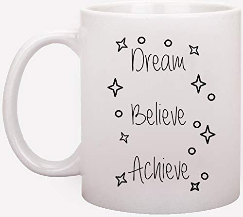 Funny Quote 'Dream Believe Achieve' Ceramic Coffee Mug - Inspirational Gift for Coffee Lovers, Office Workers & Students - Perfect for Morning Coffee, Office Use & Study Breaks
