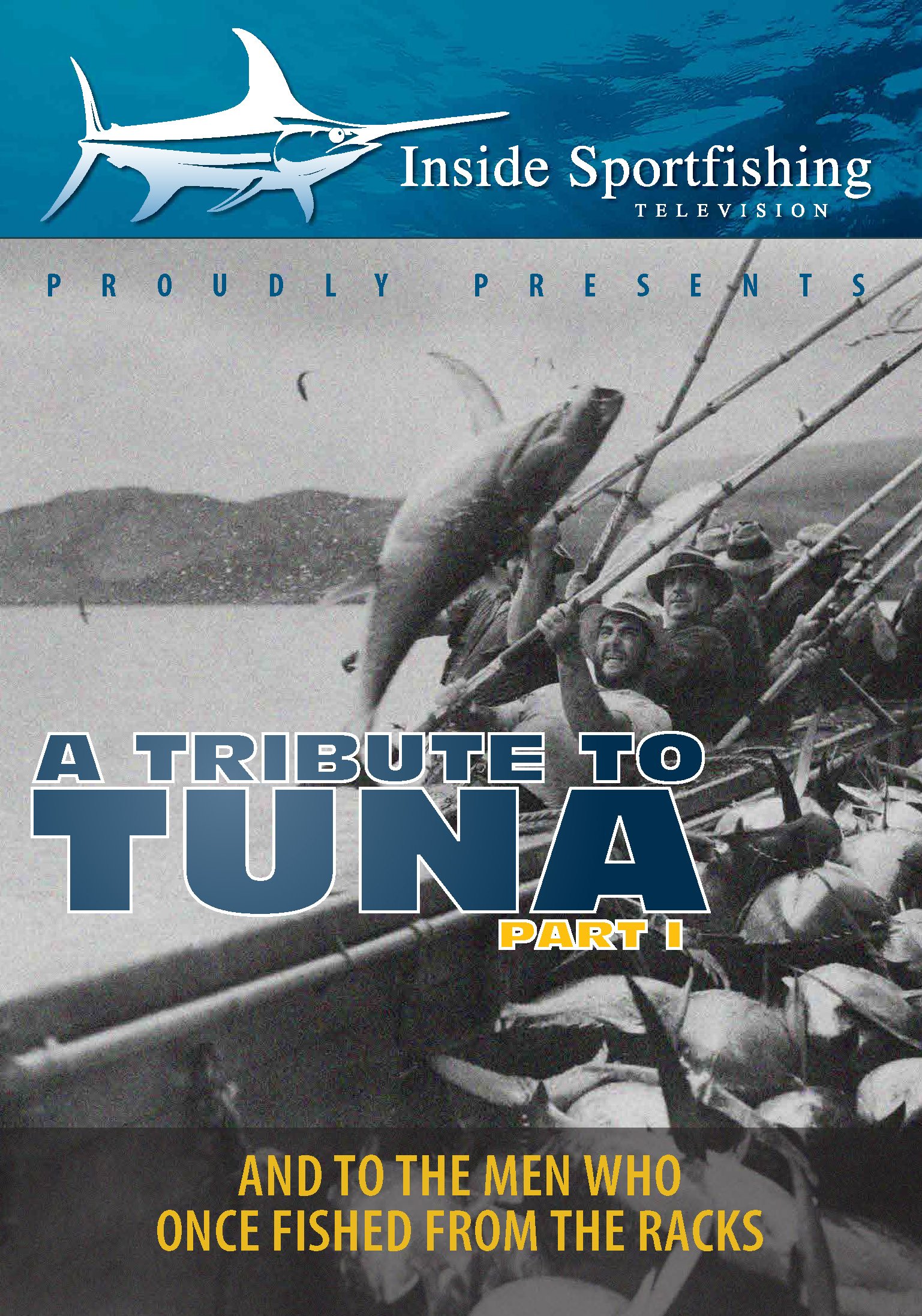 Inside Sportfishing: Tribute To Tuna Part 1 - Ultimate Tuna Fishing Documentary for Anglers | Perfect for Marine Enthusiasts & Fishing Trips