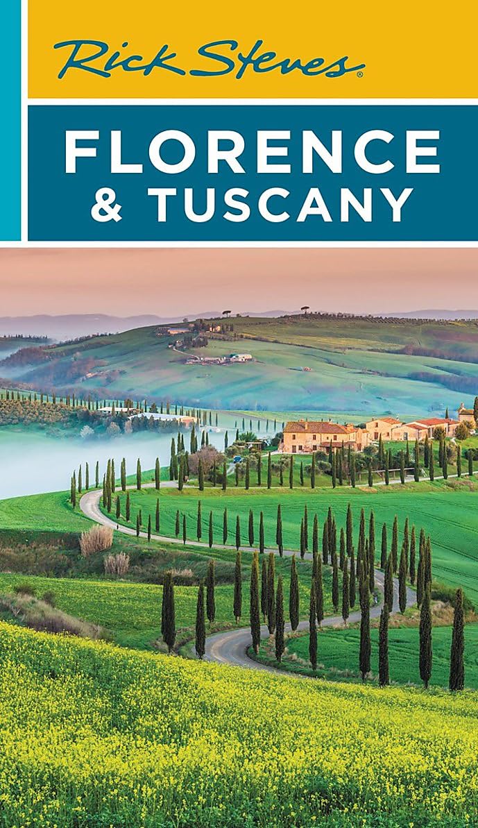 Rick Steves Florence & Tuscany Travel Guide - Best Italy Vacation Planner for Sightseeing, Hotels & Local Tips | Perfect for Tourists & First-Time Visitors