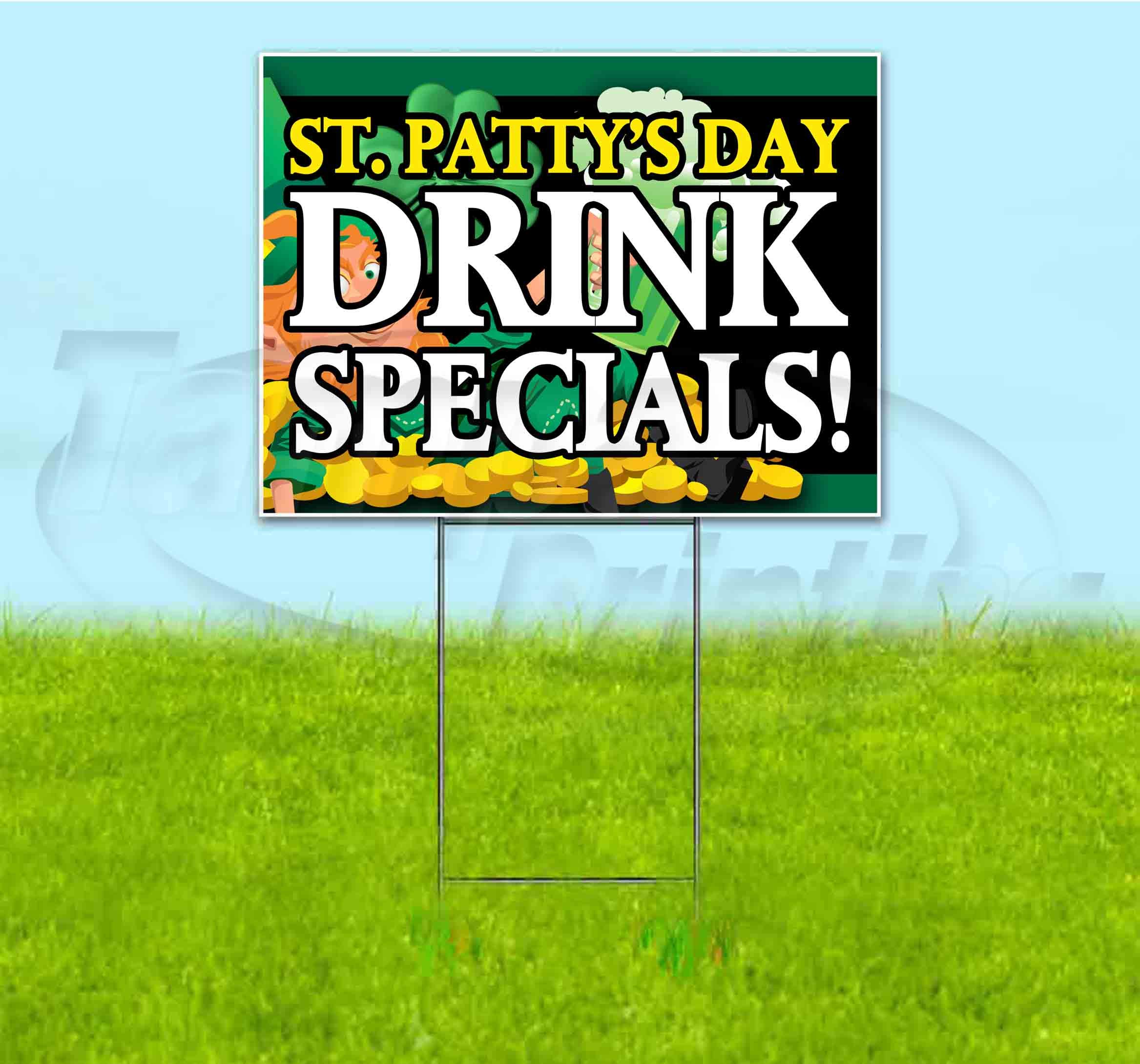 St. Patrick's Day Drink Specials Yard Sign - 18