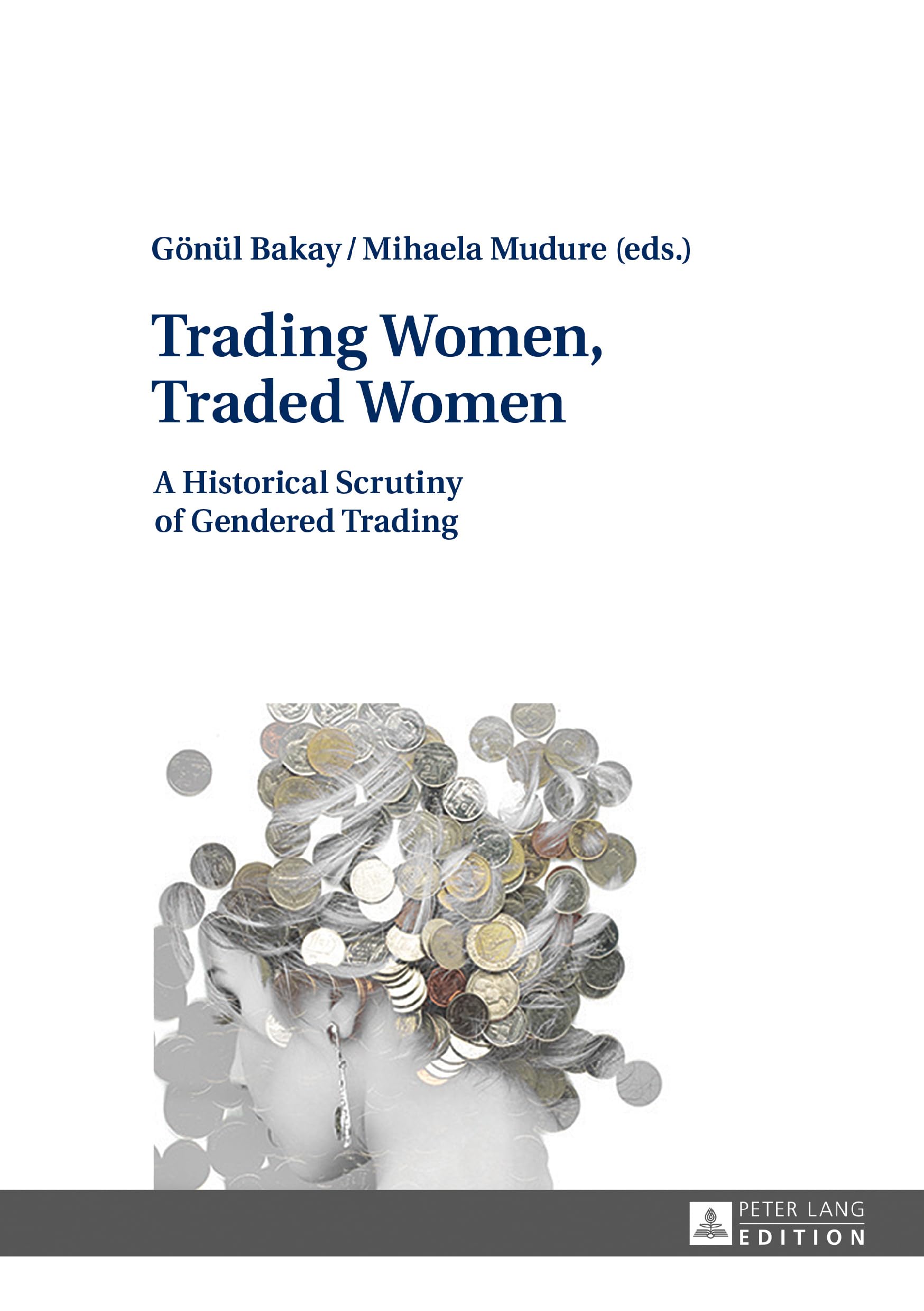 Trading Women, Traded Women: Historical Analysis of Gender in Trade | Explore Women's Roles in Commerce Through the Ages