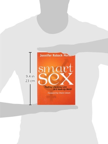 Smart Sex: How to Find Lasting Love in Today's Hook-Up Culture | Relationship Advice for Modern Dating & Long-Term Commitment