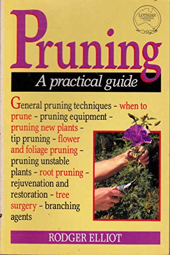 Pruning: A Practical Guide - Essential Gardening Techniques for Healthy Plants | Perfect for Home Gardens, Landscaping & Horticulture