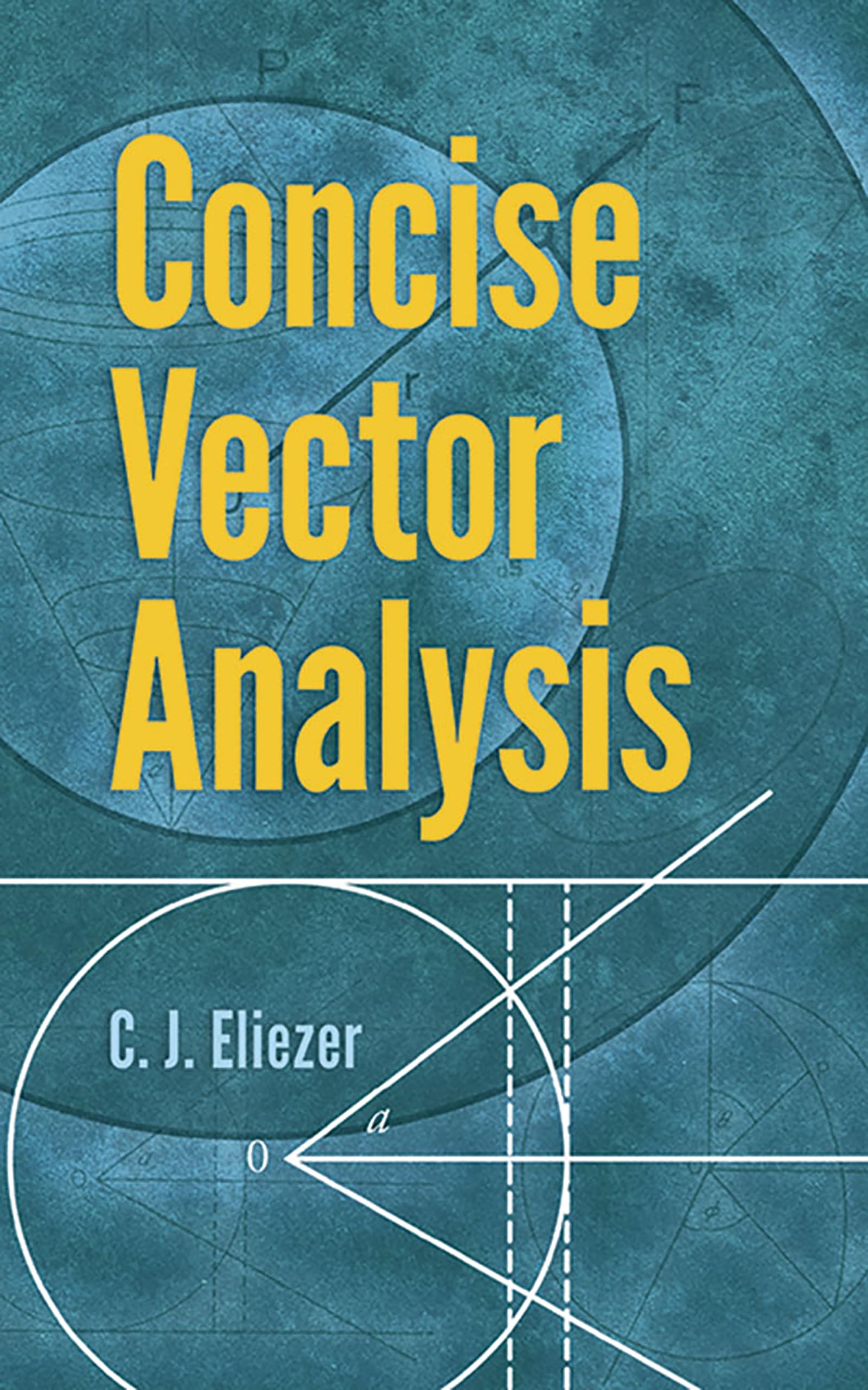 Concise Vector Analysis - Dover Mathematics Book | Algebra & Calculus Textbook for STEM Students | Perfect for Physics, Engineering & Math Studies