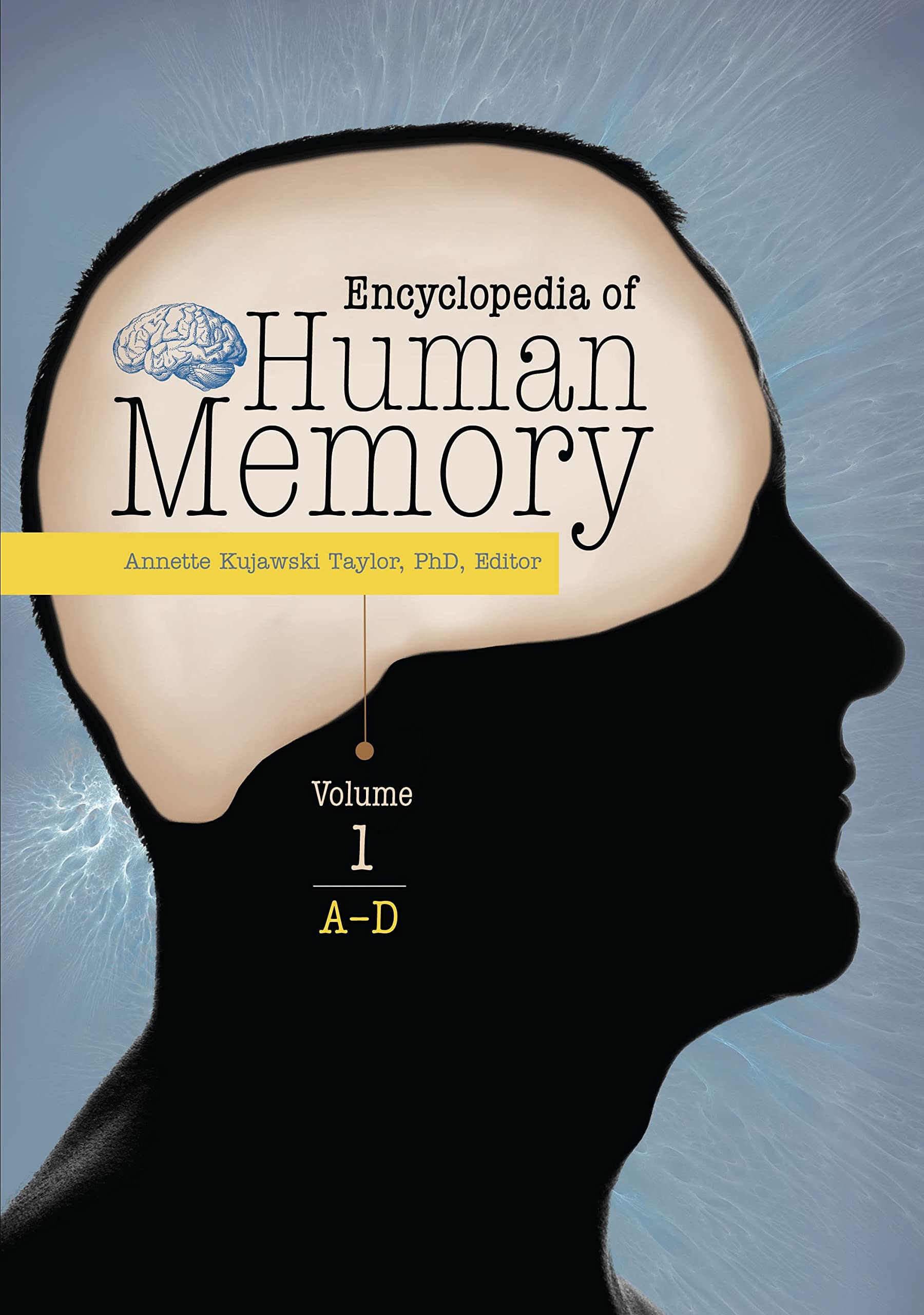 Encyclopedia of Human Memory [3 Volume Set] - Comprehensive Guide to Memory Studies, Neuroscience & Psychology - Perfect for Students, Researchers & Mental Health Professionals