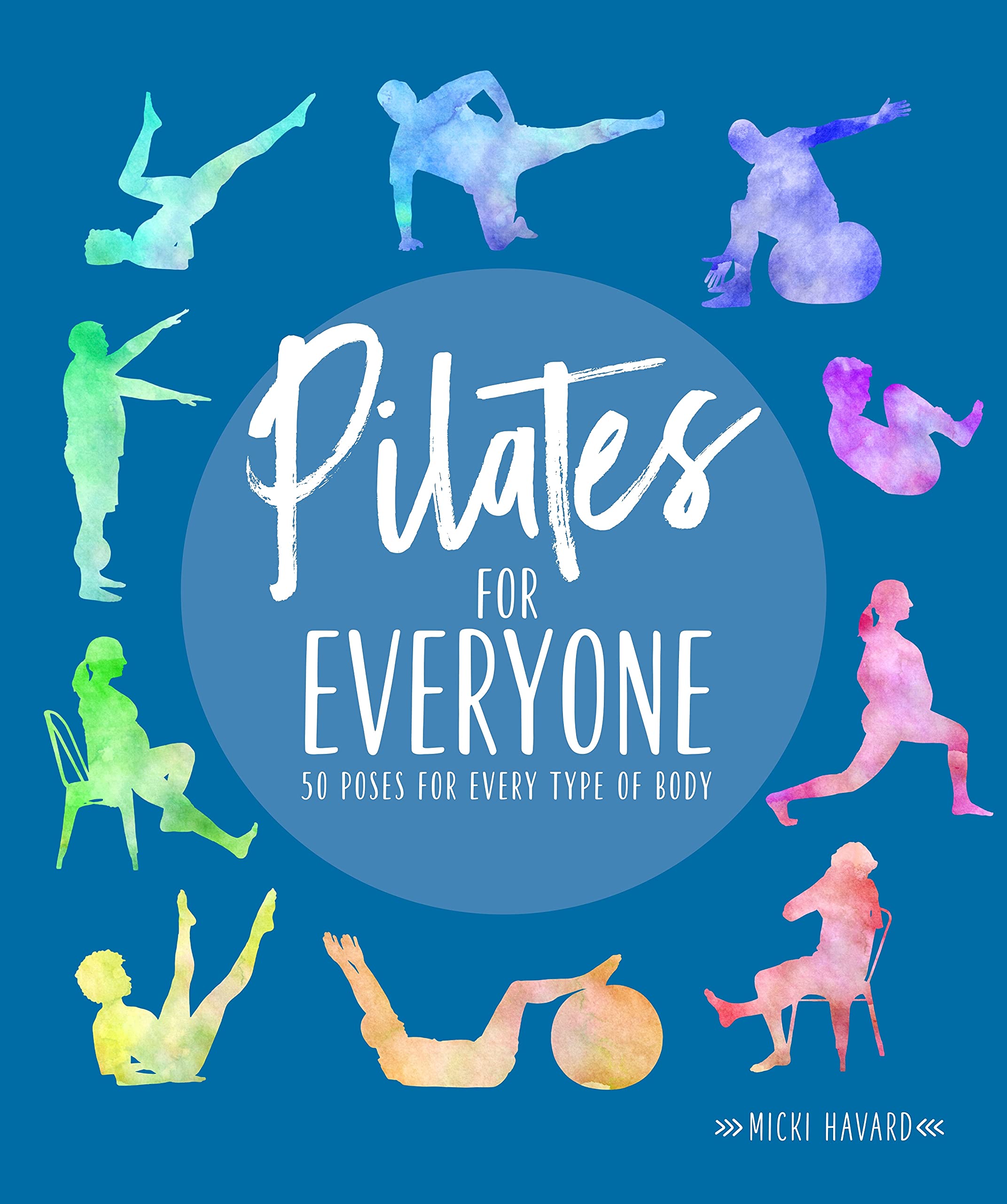 Pilates for Everyone: 50 Essential Exercises for All Body Types | Improve Flexibility, Strength & Posture at Home or Gym