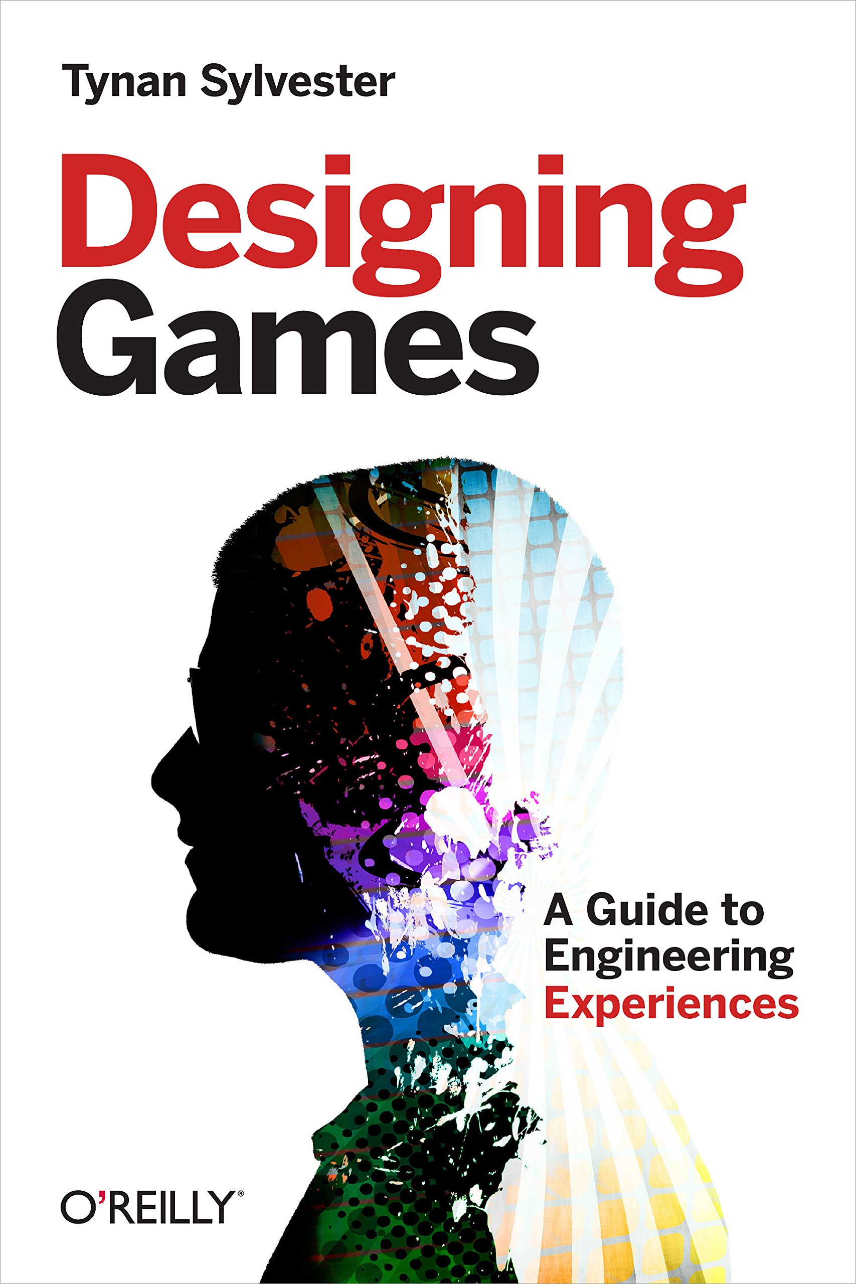 Game Design Guide: How to Engineer Engaging Player Experiences - Perfect for Game Developers, Designers & Educators