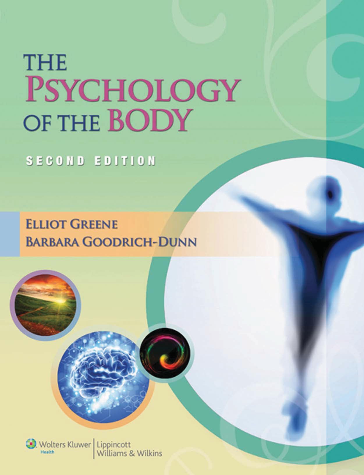 The Psychology of the Body: Massage Therapy & Bodywork Educational Guide | LWW Series by Lippincott Williams & Wilkins | Perfect for Students & Professionals in Holistic Healing