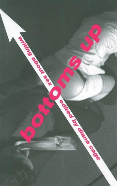 Bottoms Up: A Guide to Writing About Sex - Tips for Erotica, Romance Novels & Sensual Storytelling | Perfect for Authors & Content Creators