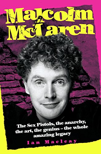 Malcolm McLaren Biography: The Sex Pistols, Anarchy, Art & Genius - Explore the Legacy of Punk Rock's Iconic Figure | Perfect for Music Lovers & History Enthusiasts