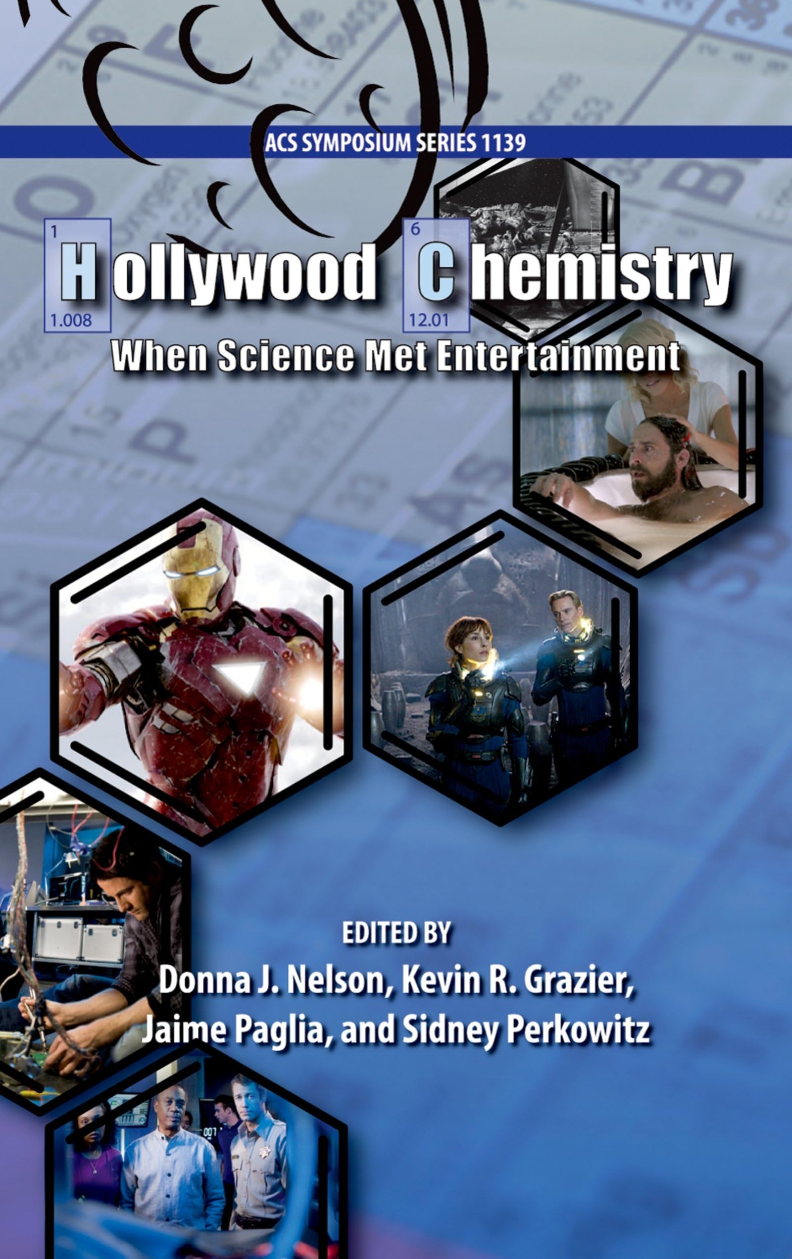 Hollywood Chemistry: When Science Meets Entertainment - ACS Symposium Series Book | Science & Pop Culture | Perfect for Educators, Film Enthusiasts, and Science Communicators