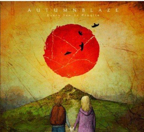 Autumnblaze - Every Sun Is Fragile | Inspirational Wall Art Print for Home & Office Decor | Perfect Gift for Nature Lovers & Art Enthusiasts