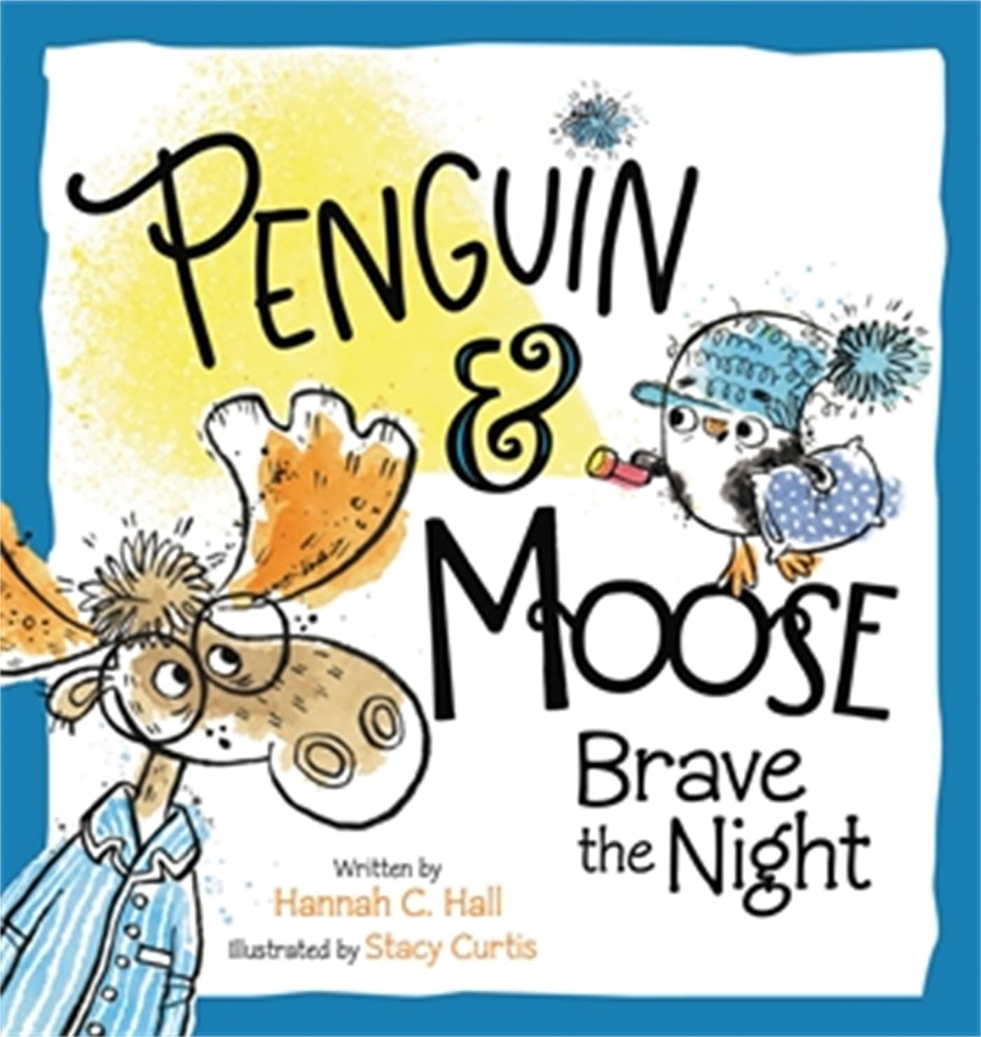 Penguin & Moose Brave the Night - Cute Animal Storybook for Kids Bedtime Reading | Perfect for Children's Nighttime Routine & Classroom Storytime