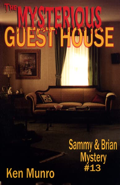 The Mysterious Guest House - Sammy and Brian Mystery Series Book | Cozy Mystery Novel for Teens & Adults | Perfect for Bedtime Reading & Book Club Discussions