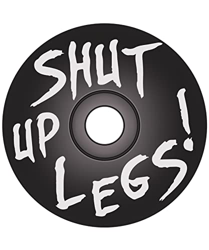Black Shut Up Legs