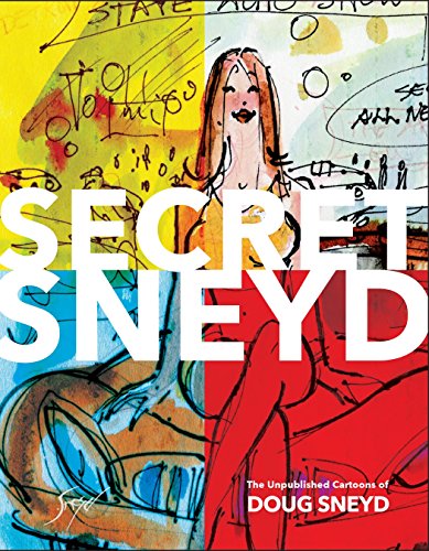 Secret Sneyd: The Unpublished Cartoons of Doug Sneyd - Rare Collectible Art Book for Cartoon Lovers & Collectors | Perfect Gift for Art Enthusiasts & Humor Fans