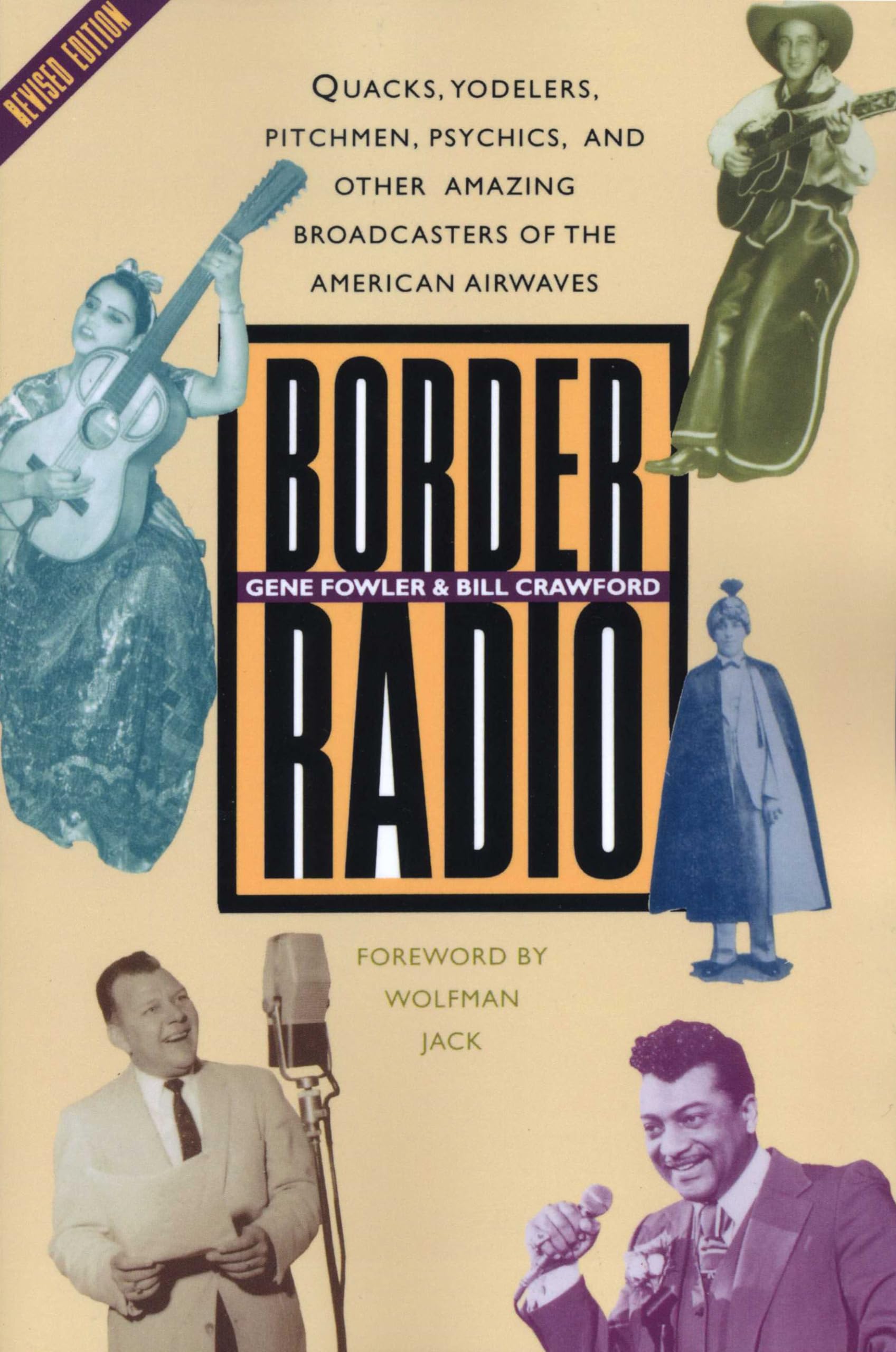 Border Radio: Quacks, Yodelers, Pitchmen & Psychics - Amazing American Broadcasters History Book (Revised Edition) | Perfect for Media Studies & Vintage Radio Collectors