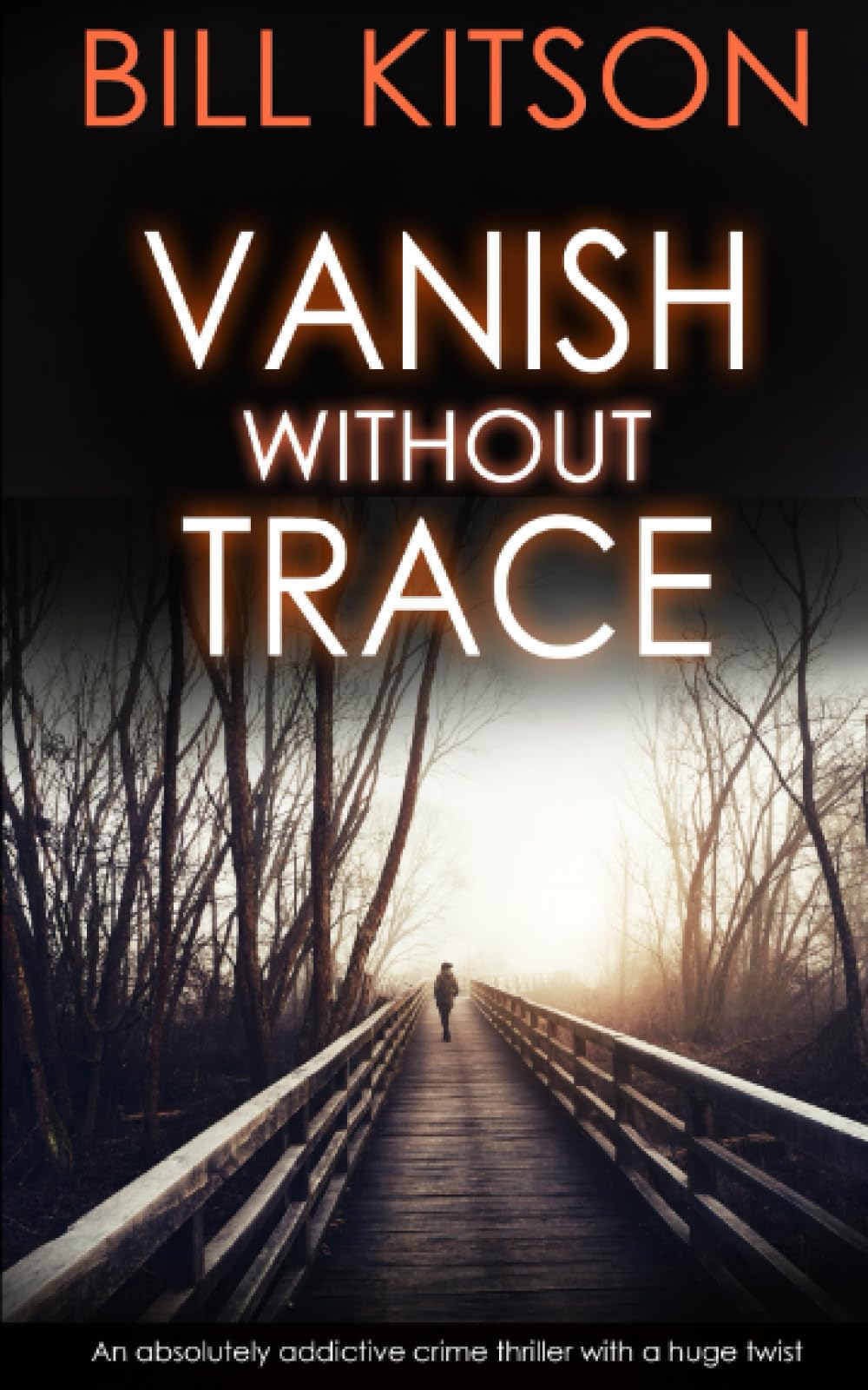 VANISH WITHOUT TRACE: A Gripping Crime Thriller with Shocking Twist - Detective Mike Nash Murder Mystery Series | Perfect for Mystery Lovers & Book Clubs
