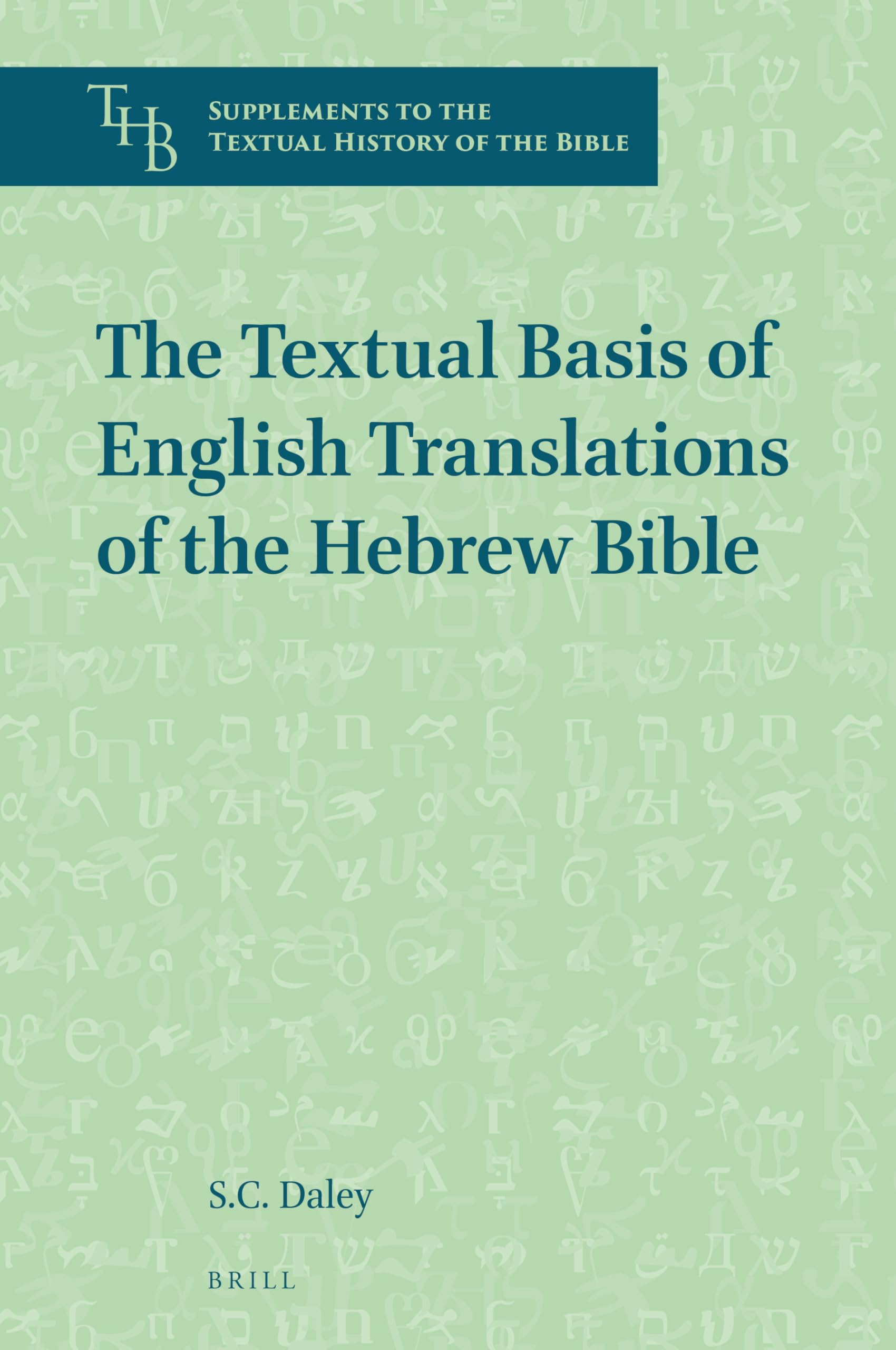 The Textual Basis of English Translations of the Hebrew Bible | Historical & Linguistic Analysis | Perfect for Biblical Scholars & Theology Students