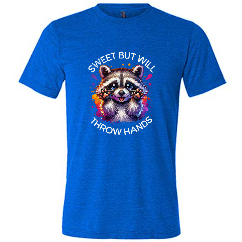 Sweet But Will Throw Hands Unisex T-Shirt - Funny Sarcastic Tee for Men & Women - Perfect for Casual Wear, Gifts, and Parties