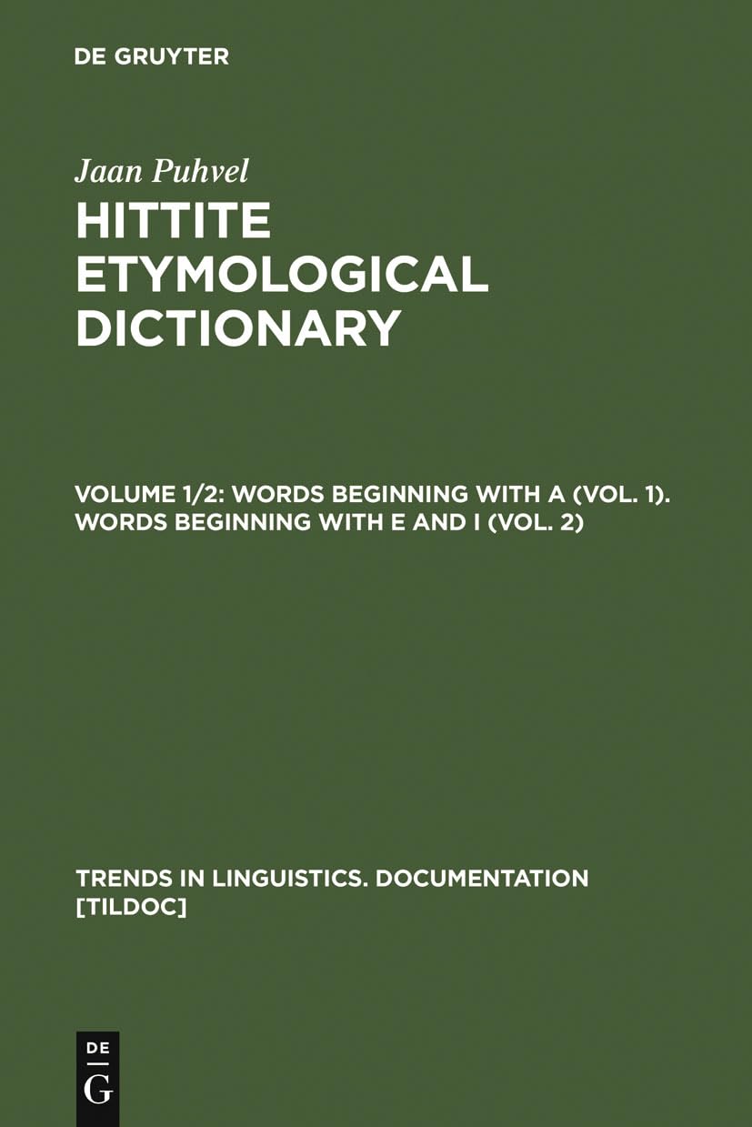 Hittite Etymological Dictionary: Volumes A, E & I (2-in-1) - Historical Linguistics Reference for Scholars & Language Researchers | Academic Study, Ancient Language Research, Indo-European Studies