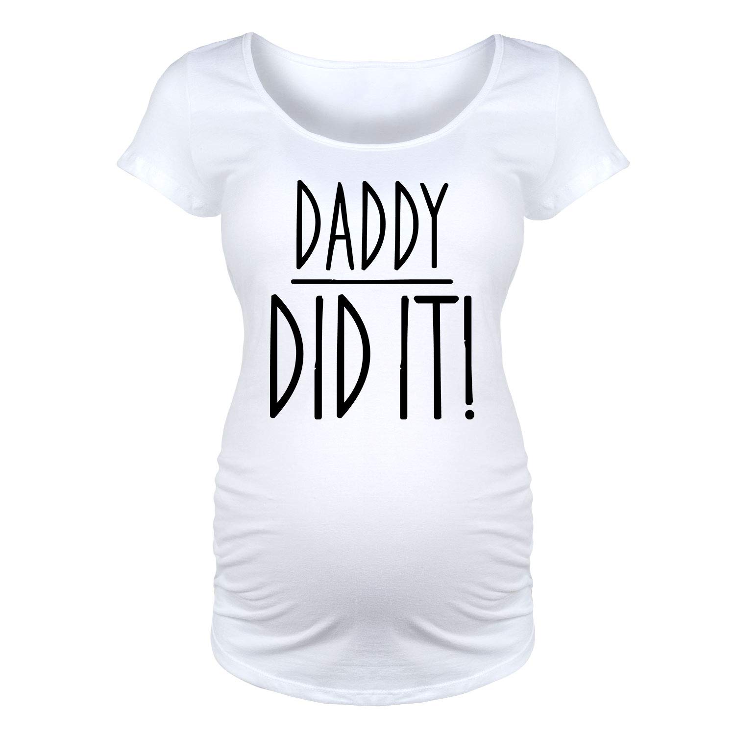 Bloom Maternity 'Daddy Did It' Pregnancy Scoop Neck T-Shirt - Comfortable Maternity Tee for Expecting Moms - Perfect for Baby Showers, Pregnancy Announcements & Casual Wear