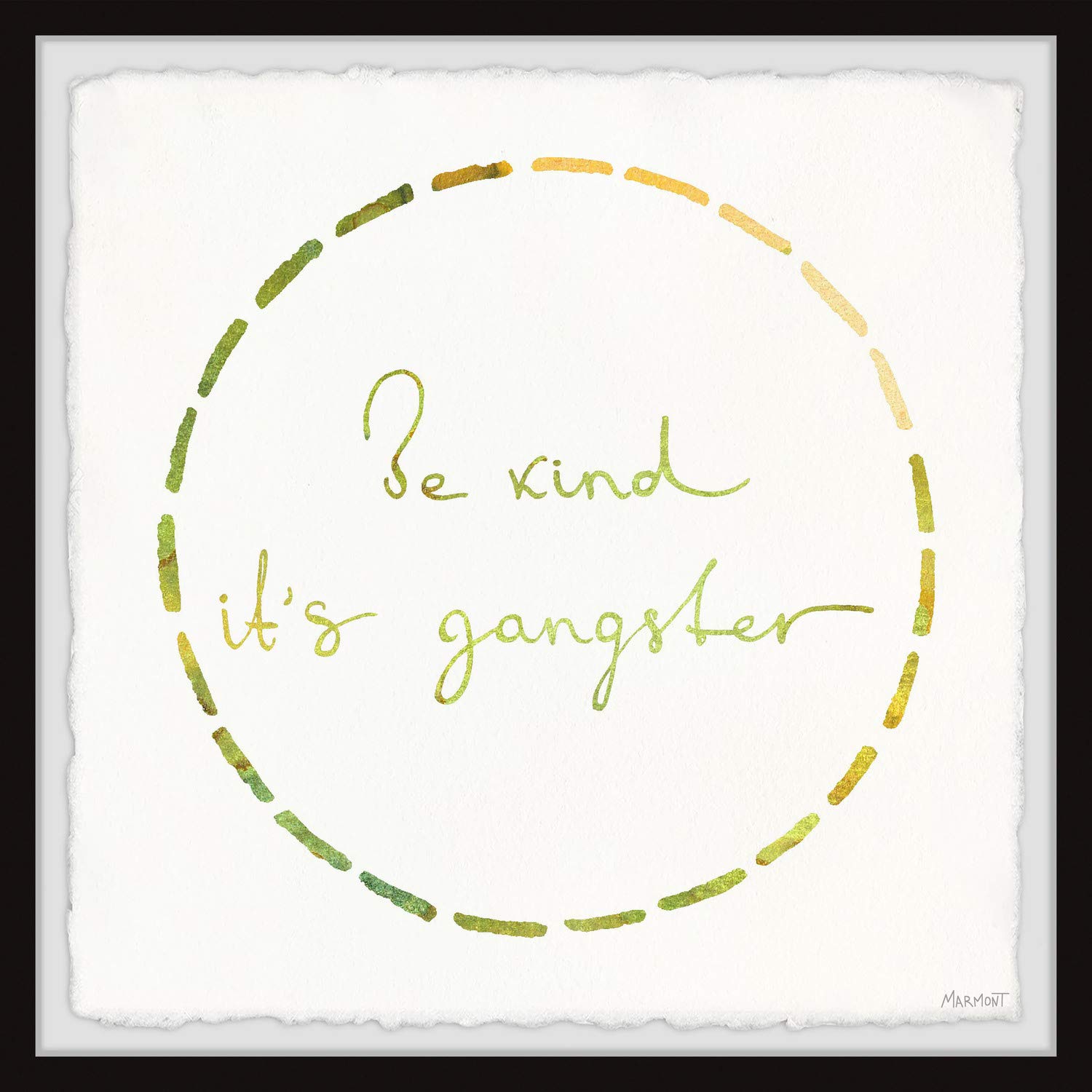 Be Kind, It's Gangster Framed Wall Art Print - 18x18 Inches Modern Home Decor for Living Room, Bedroom & Office | Marmont Hill Canvas Painting