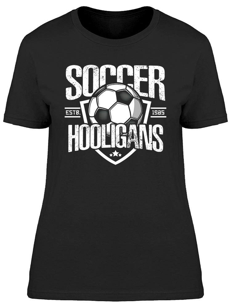 Smartprints Soccer Hooligans Graphic T-Shirt for Women - Comfortable Cotton Tee for Soccer Fans, Game Day Outfits & Casual Wear