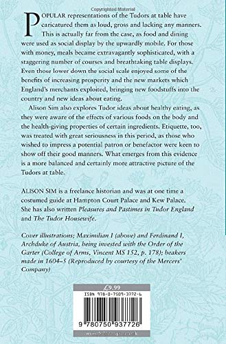 Food and Feasts in Tudor England: A Culinary History of Tudor Era Meals & Banquets | Perfect for History Buffs & Renaissance Faire Enthusiasts