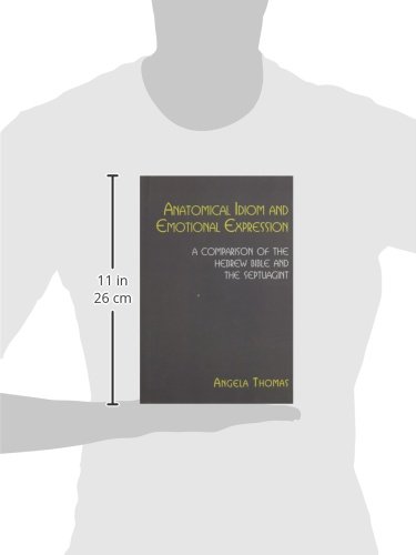 Anatomical Idiom and Emotional Expression: Hebrew Bible vs Septuagint Comparison | Biblical Studies Book for Scholars & Theology Students | Perfect for Academic Research & Ancient Text Analysis