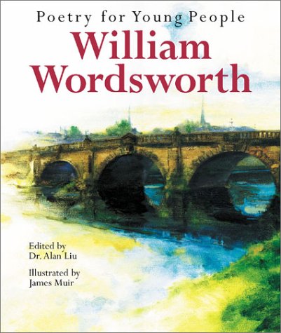 Poetry for Young People: William Wordsworth - Classic Poems for Kids & Teens | Perfect for Homeschooling, Bedtime Stories & Classroom Reading